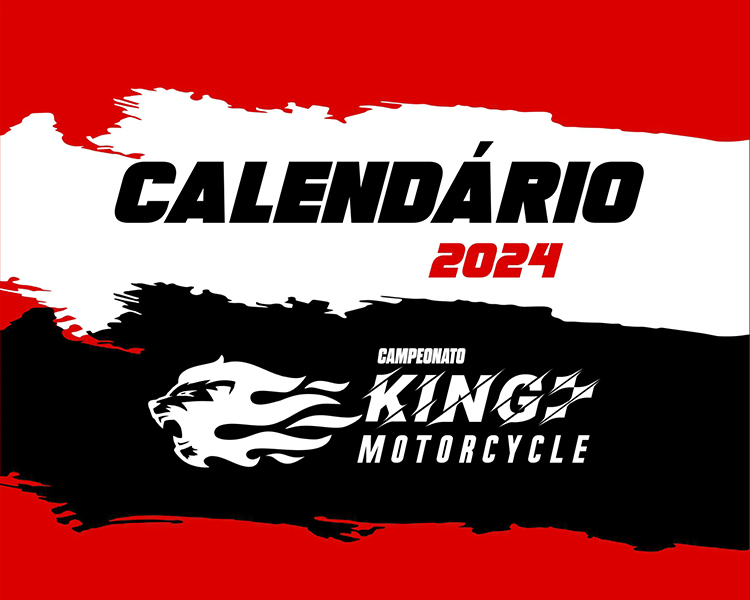 Calendário Campeonato King Motorcycle 2024!