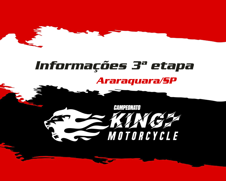 Informações 3ª etapa Campeonato King Motorcycle 2024!